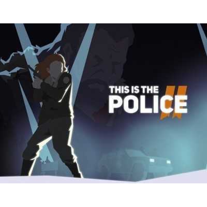 This Is the Police 2 (Steam KEY) + ПОДАРОК