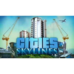 Cities: Skylines Steam Ключ Region Free Global