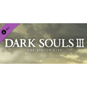 DARK SOULS III - The Ringed City (DLC) STEAM  РФ +СНГ